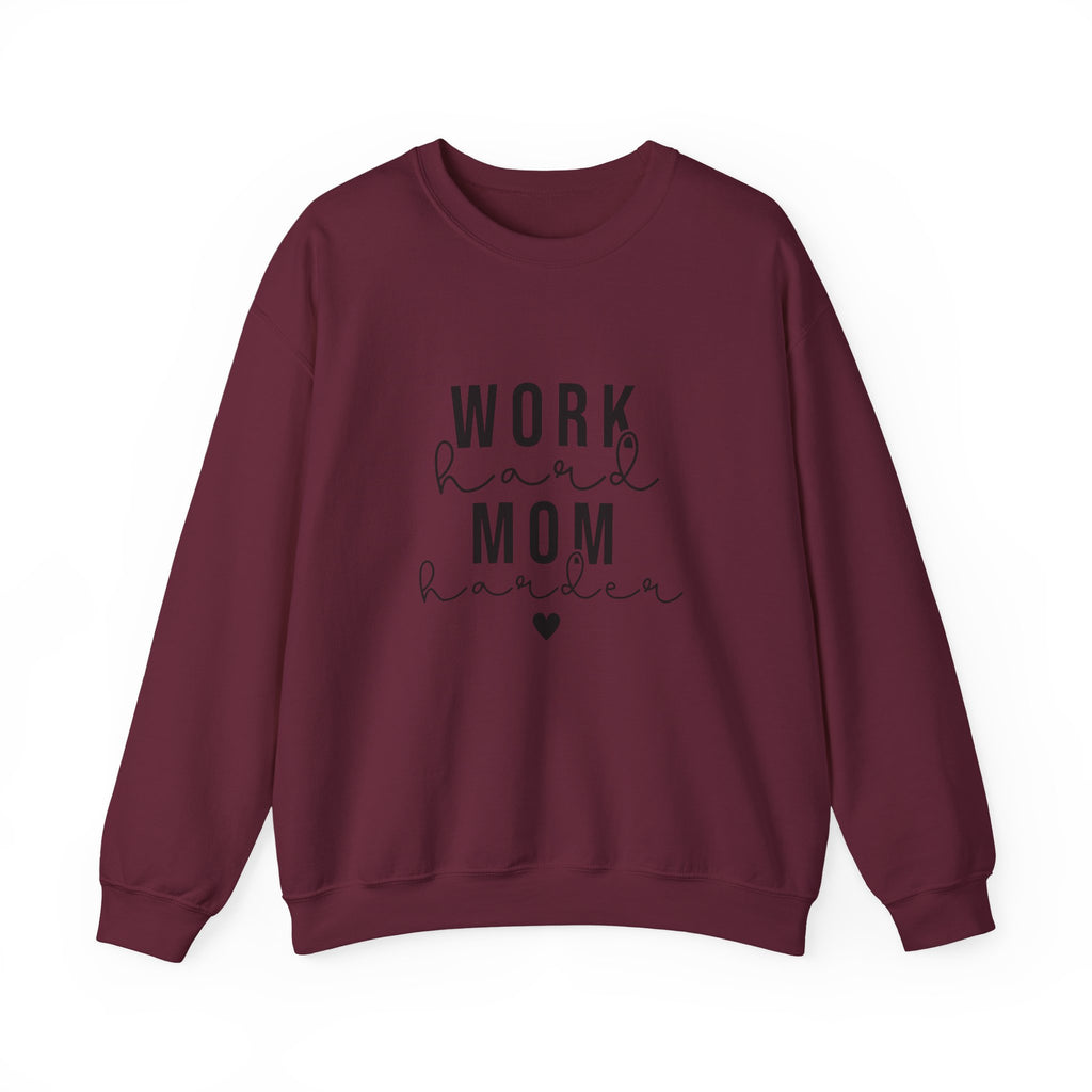 Work Hard Mom Harder Crewneck