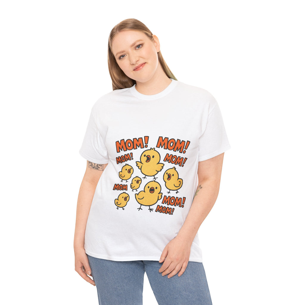Mom! Mom! Chick Family T-Shirt