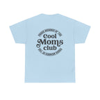 Cool Moms Club T-Shirt