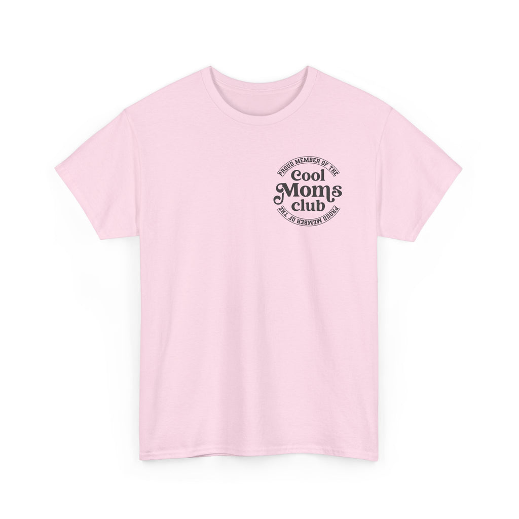 Cool Moms Club T-Shirt