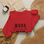 Work Hard Mom Harder Crewneck