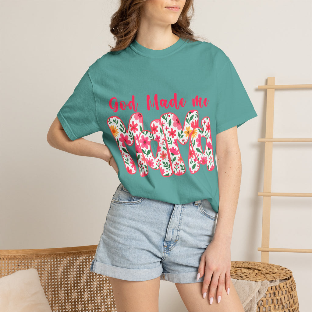 God Made Me Mama T-shirt