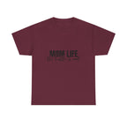 Mom Life T-Shirt