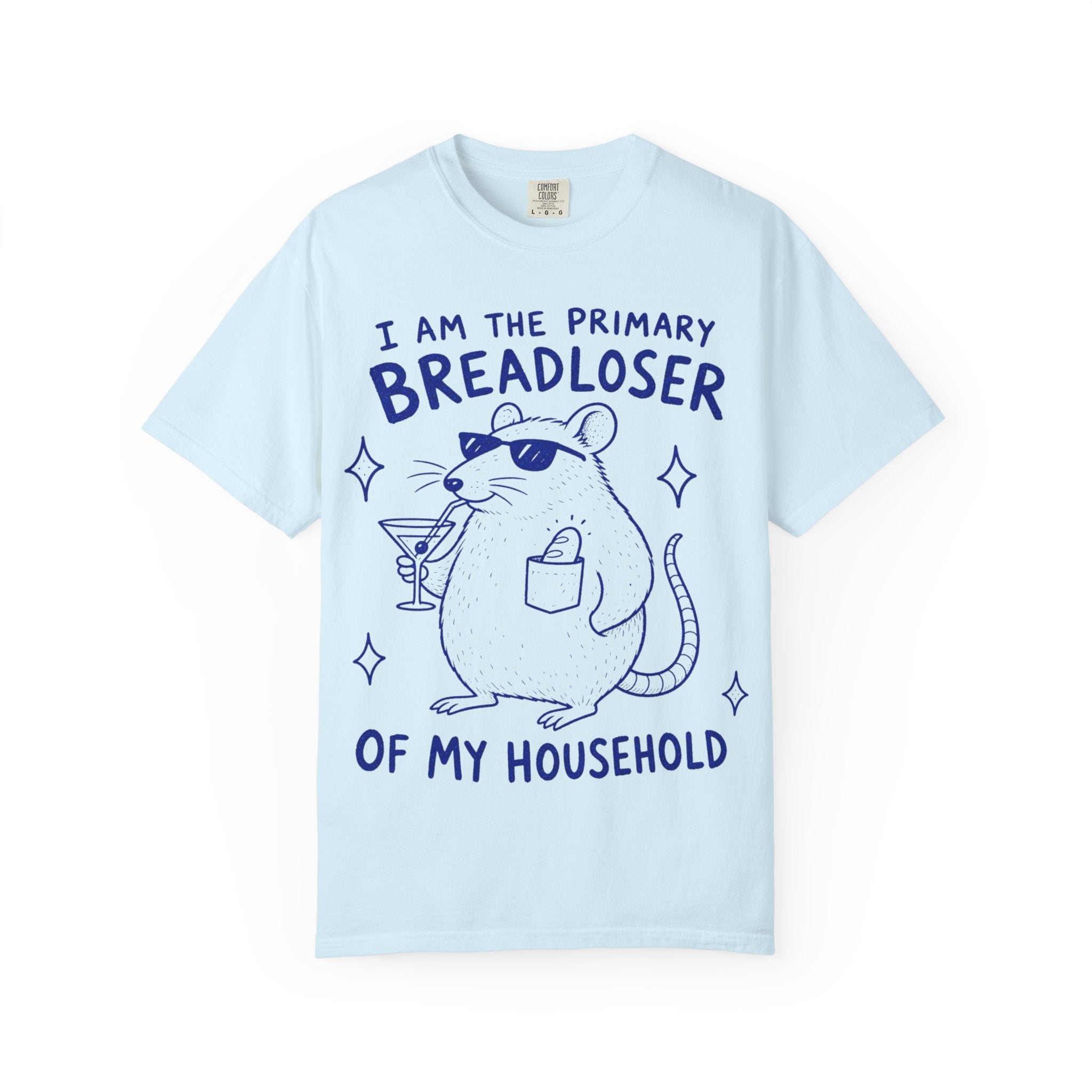 Breadloser T-Shirt — "I Am the Primary Breadloser of My Household" Cartoon Rat Tee