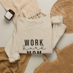 Work Hard Mom Harder Crewneck