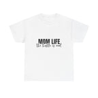 Mom Life T-Shirt
