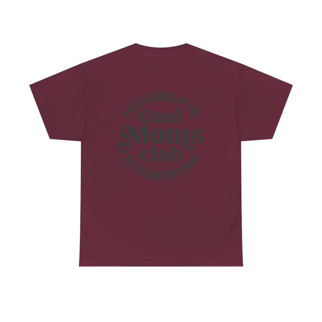 Cool Moms Club T-Shirt