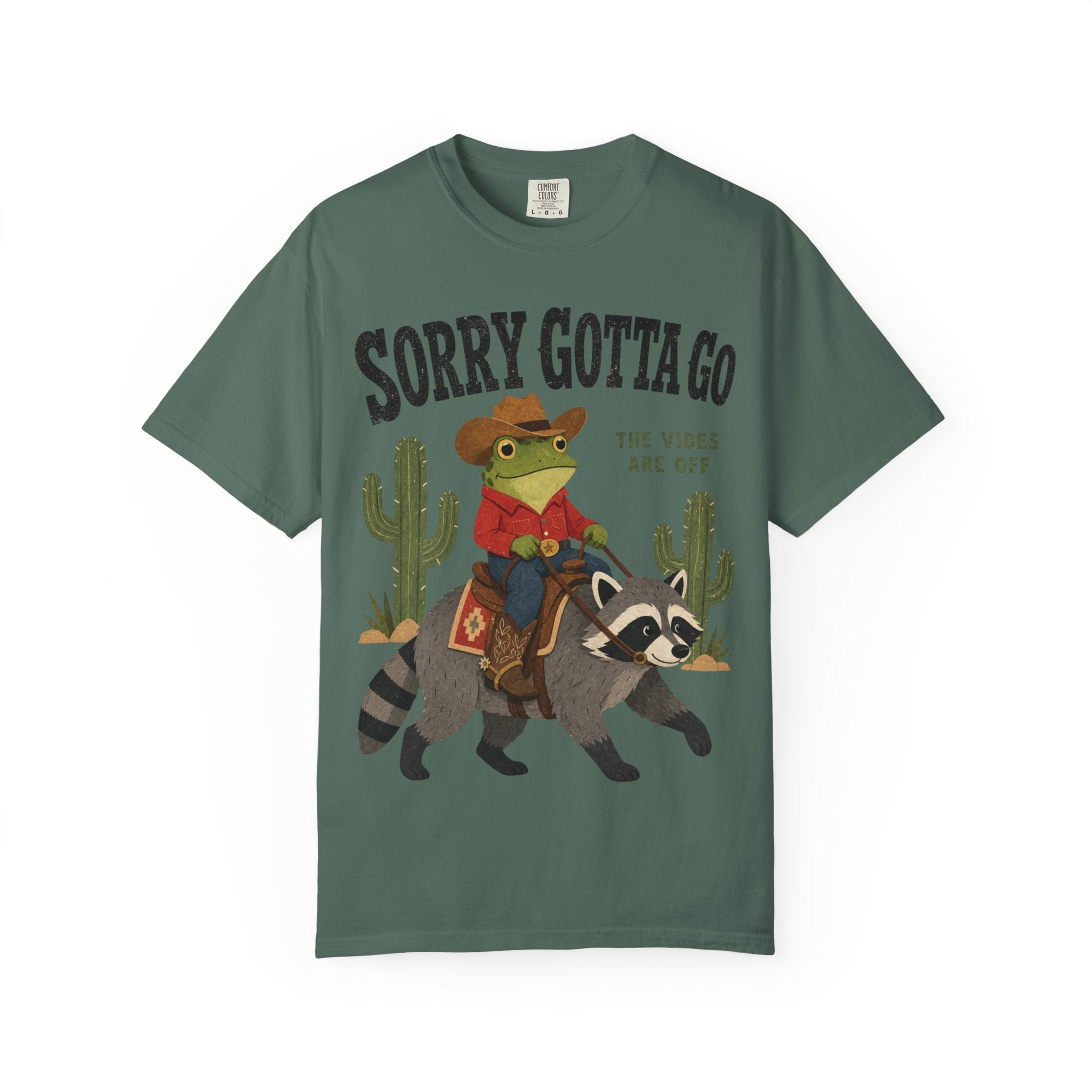 Sorry Gotta Go T-Shirt — Cowboy Frog Riding Raccoon (The Vibes Are Off)