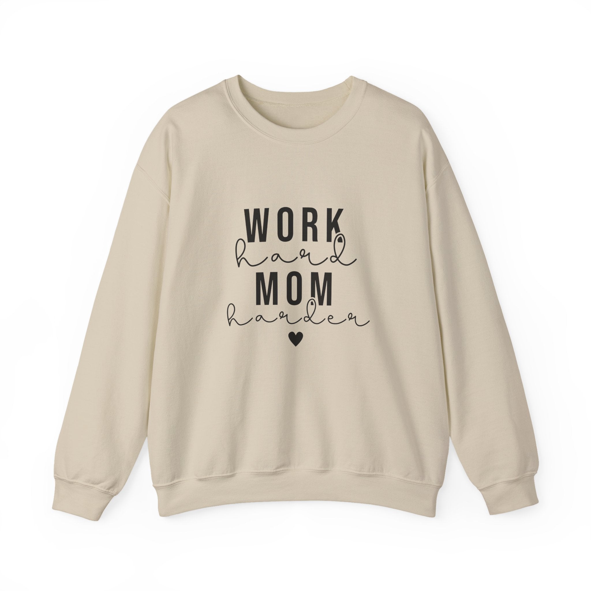 Work Hard Mom Harder Crewneck