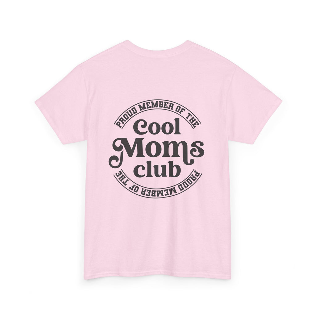 Cool Moms Club T-Shirt