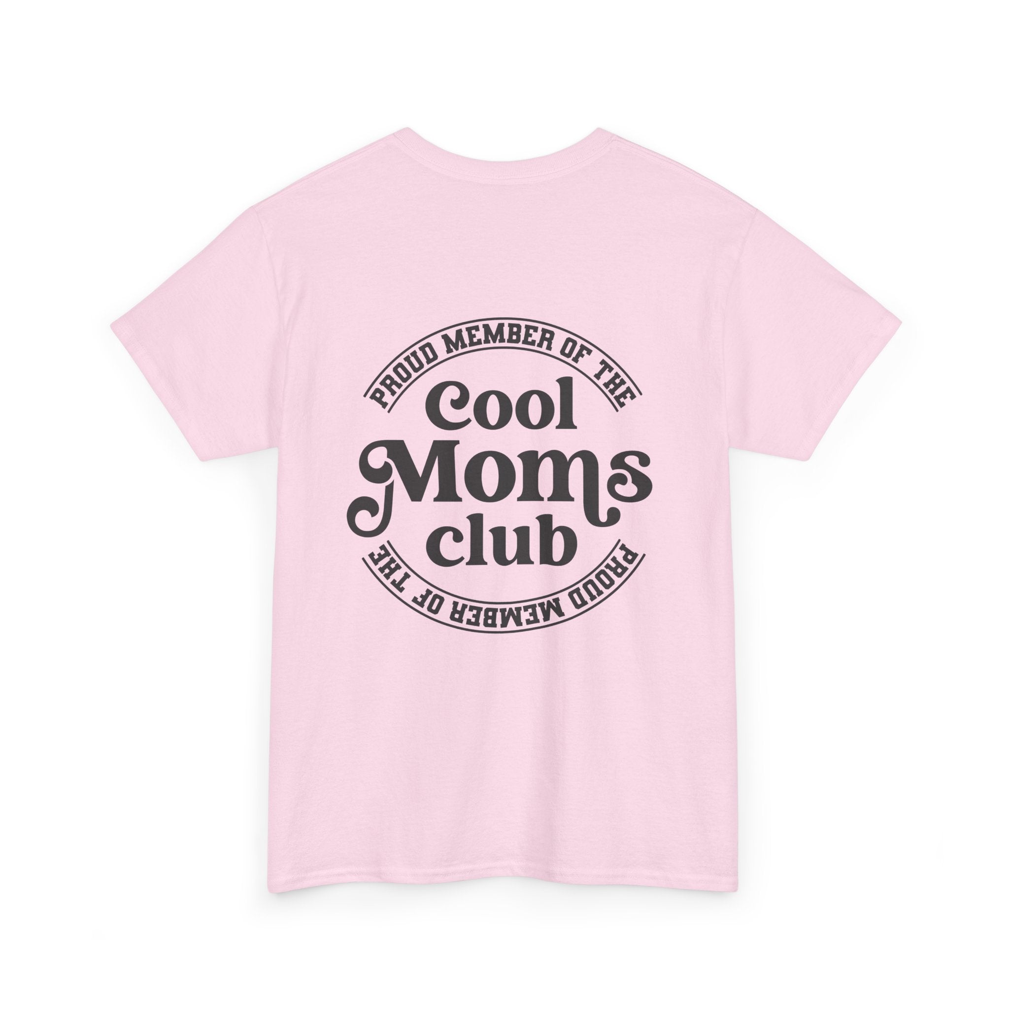 Cool Moms Club T-Shirt