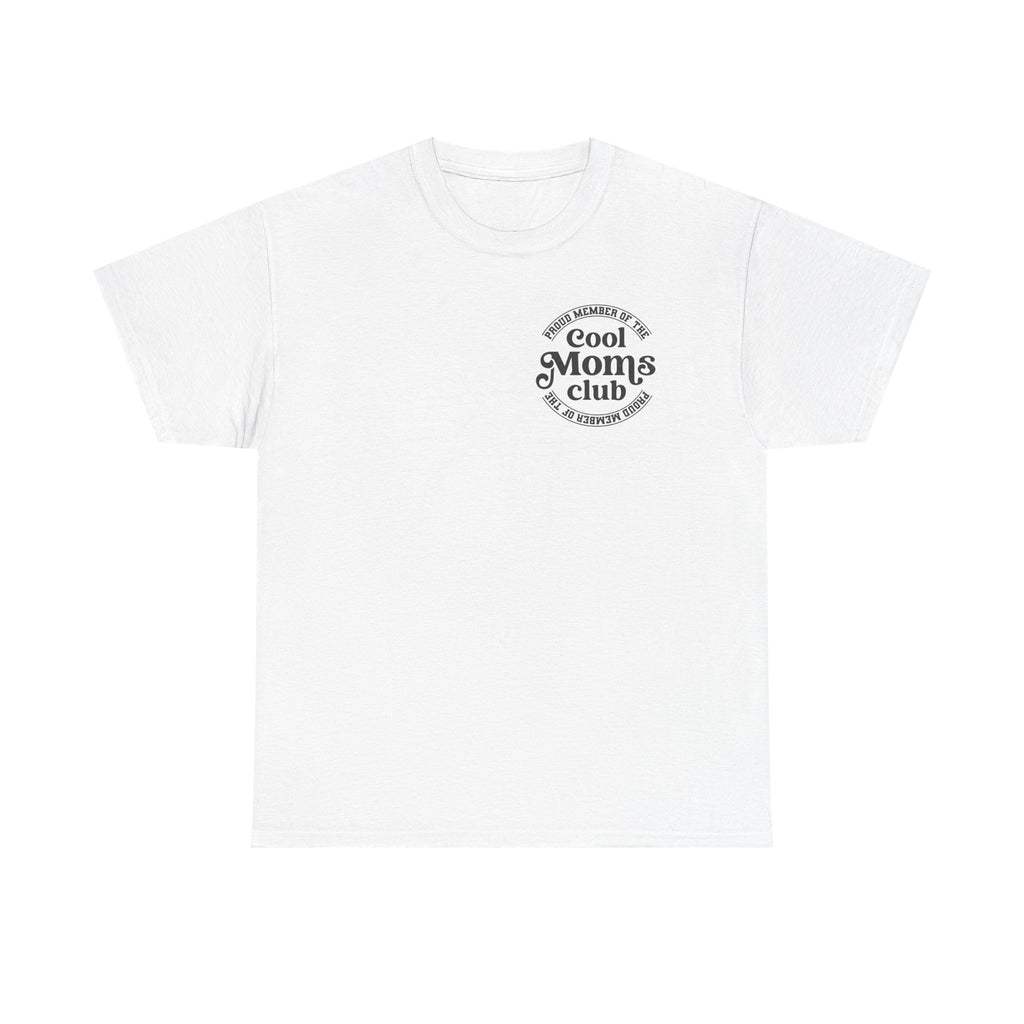 Cool Moms Club T-Shirt