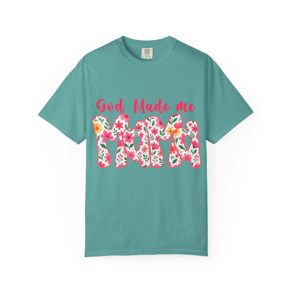 God Made Me Mama T-shirt