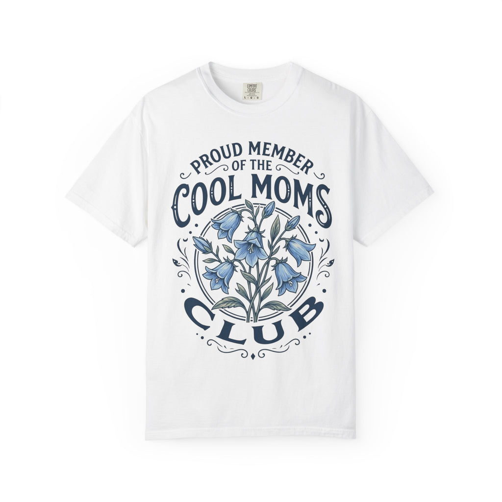 Cool Moms Club T-Shirt – “Proud Member of the Cool Moms Club” Floral Tee