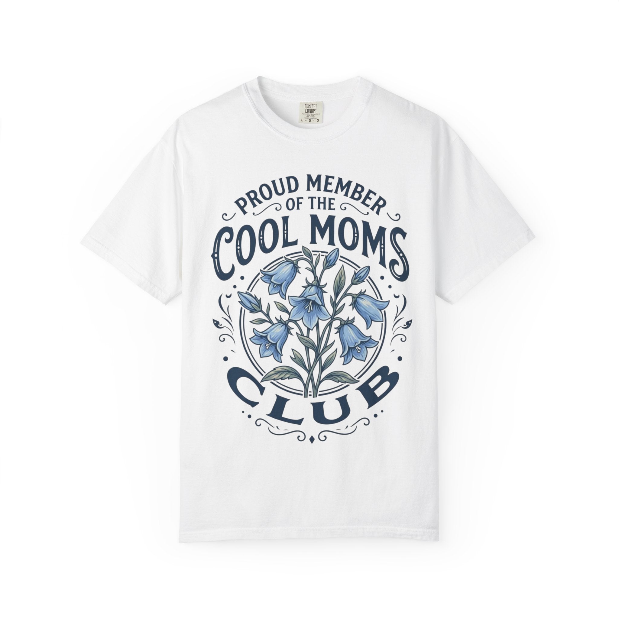 Cool Moms Club T-Shirt – “Proud Member of the Cool Moms Club” Floral Tee