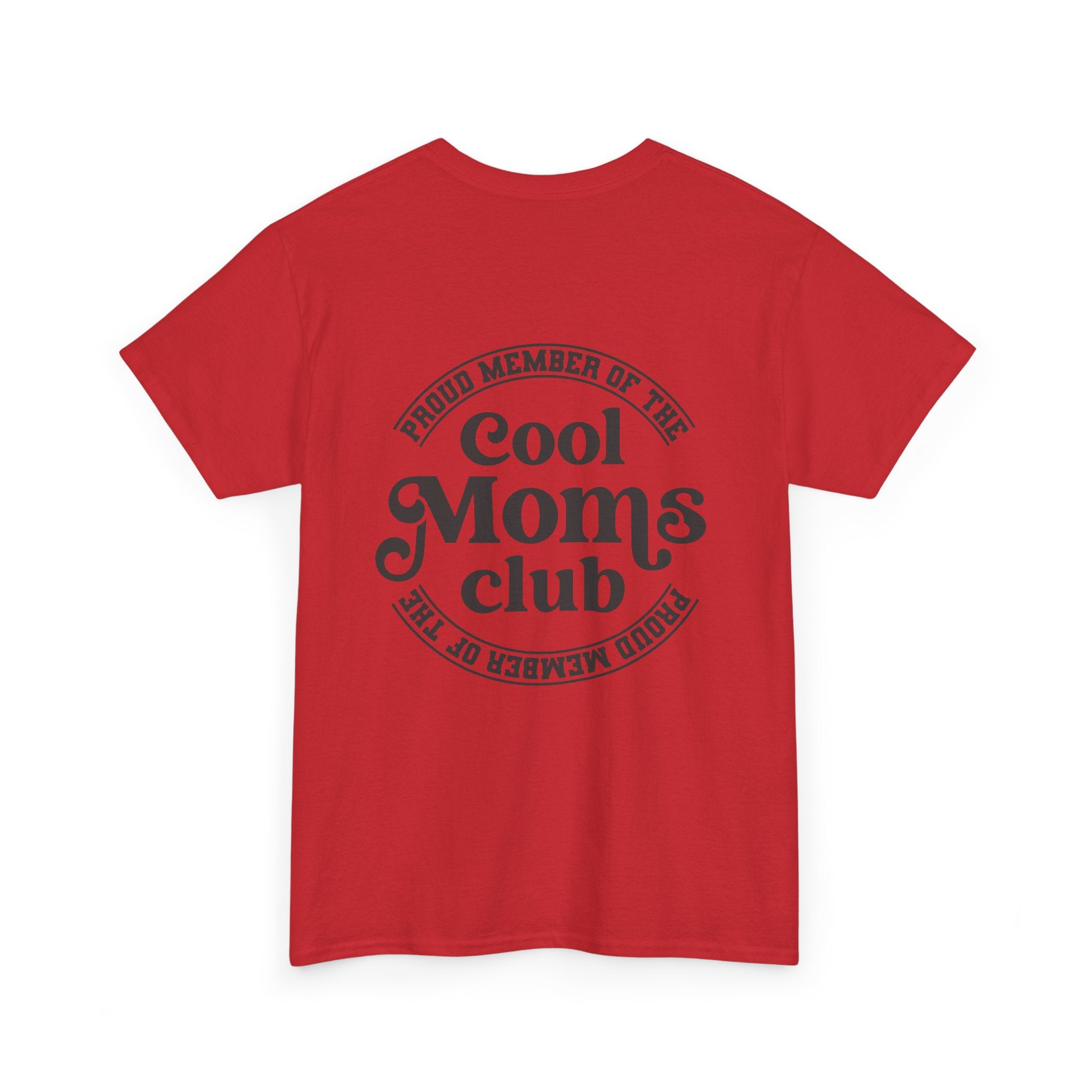 Cool Moms Club T-Shirt