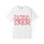 God Made Me Mama T-shirt