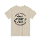 Cool Moms Club T-Shirt