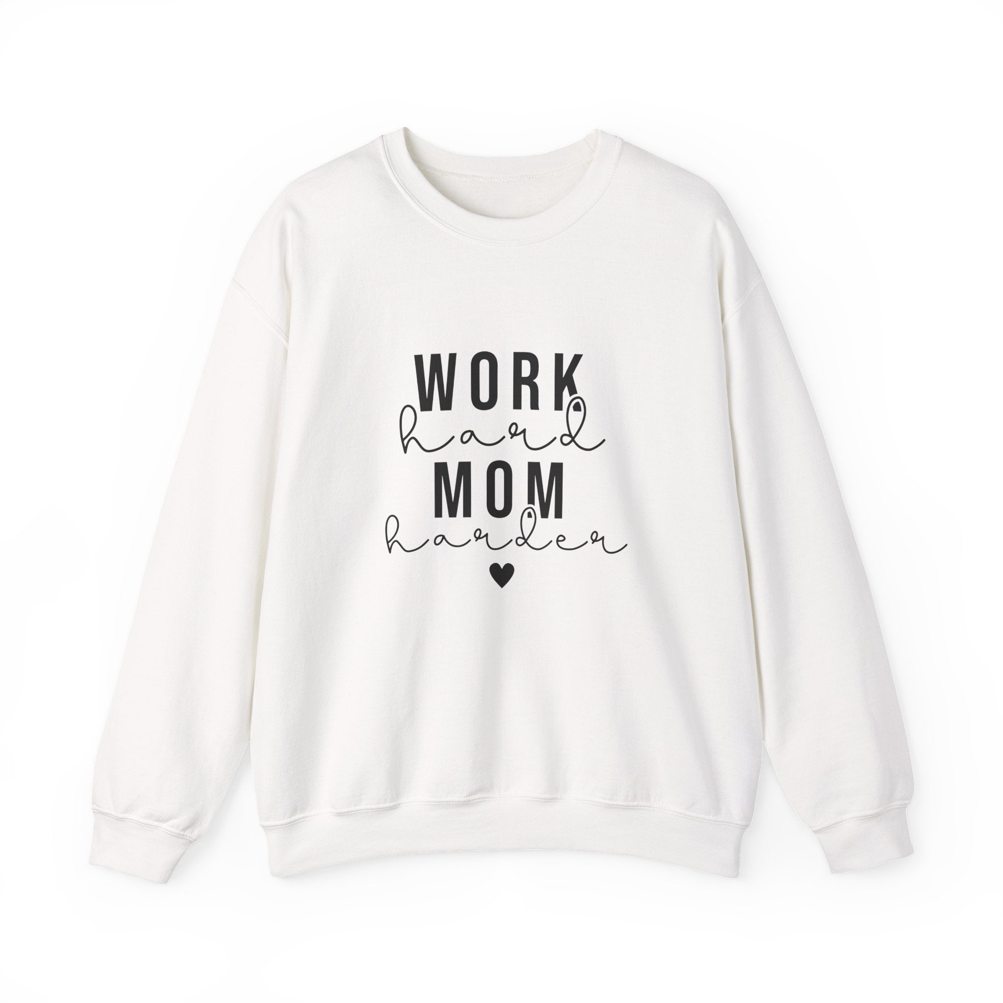Work Hard Mom Harder Crewneck