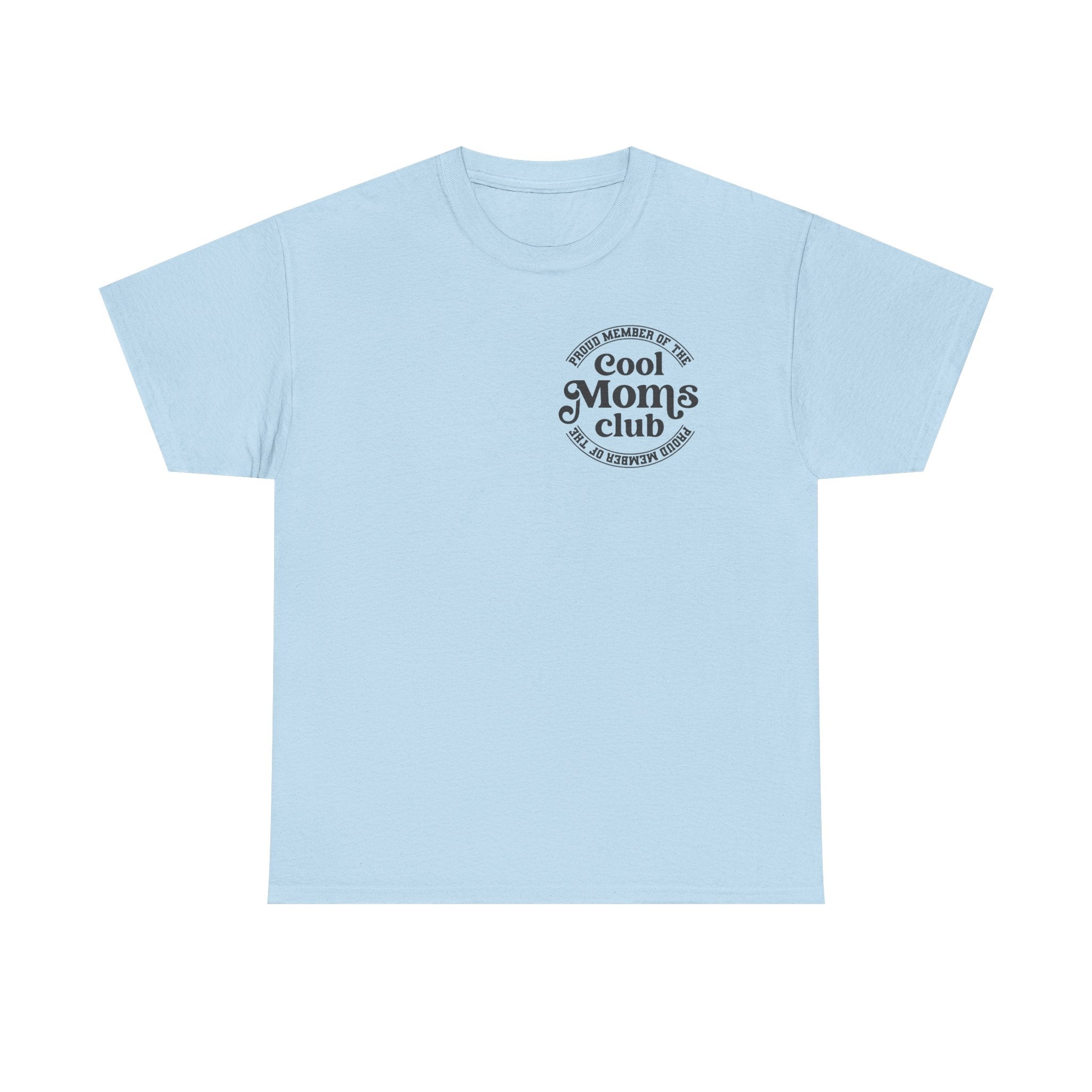 Cool Moms Club T‑Shirt