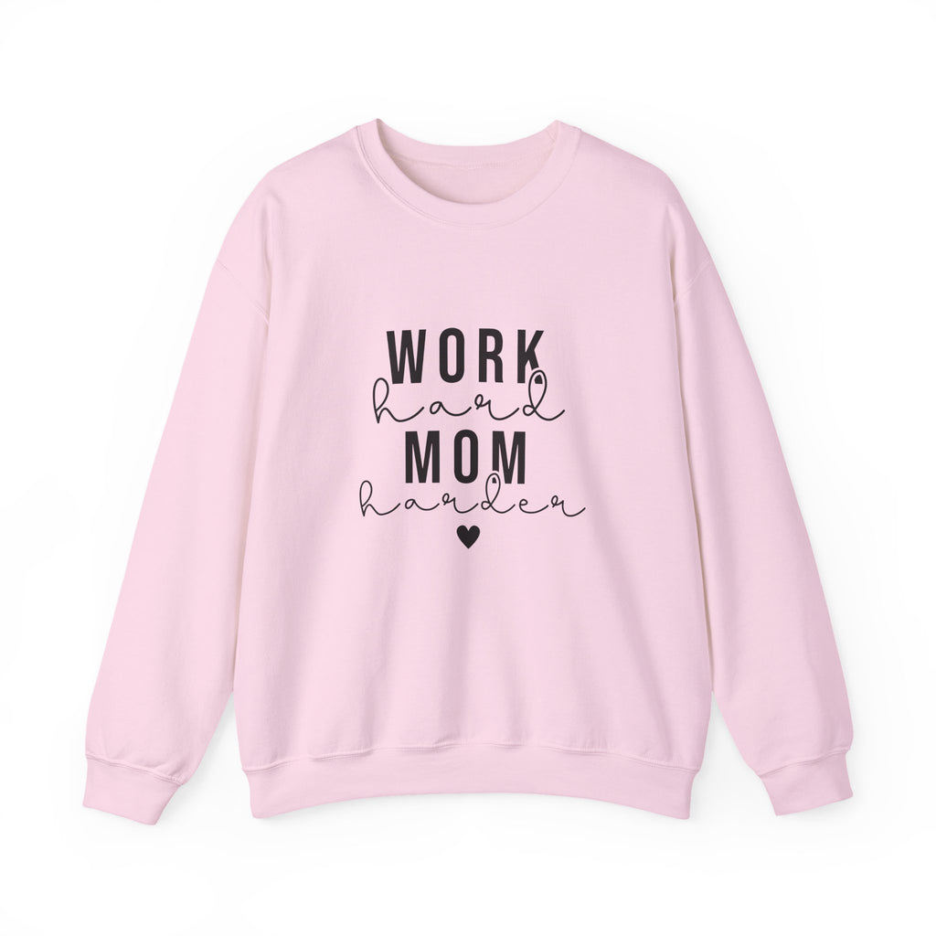 Work Hard Mom Harder Crewneck