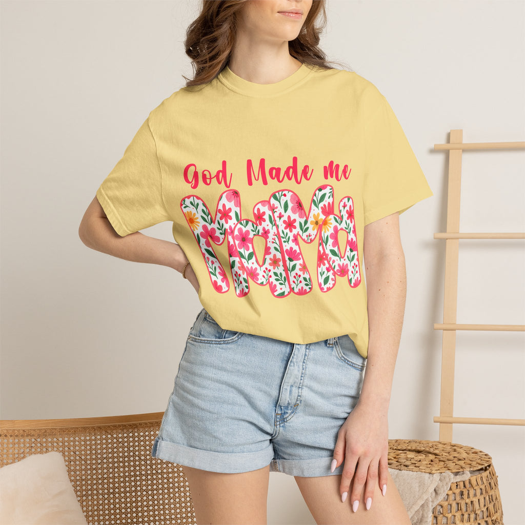God Made Me Mama T-shirt