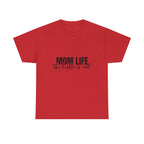 Mom Life T-Shirt