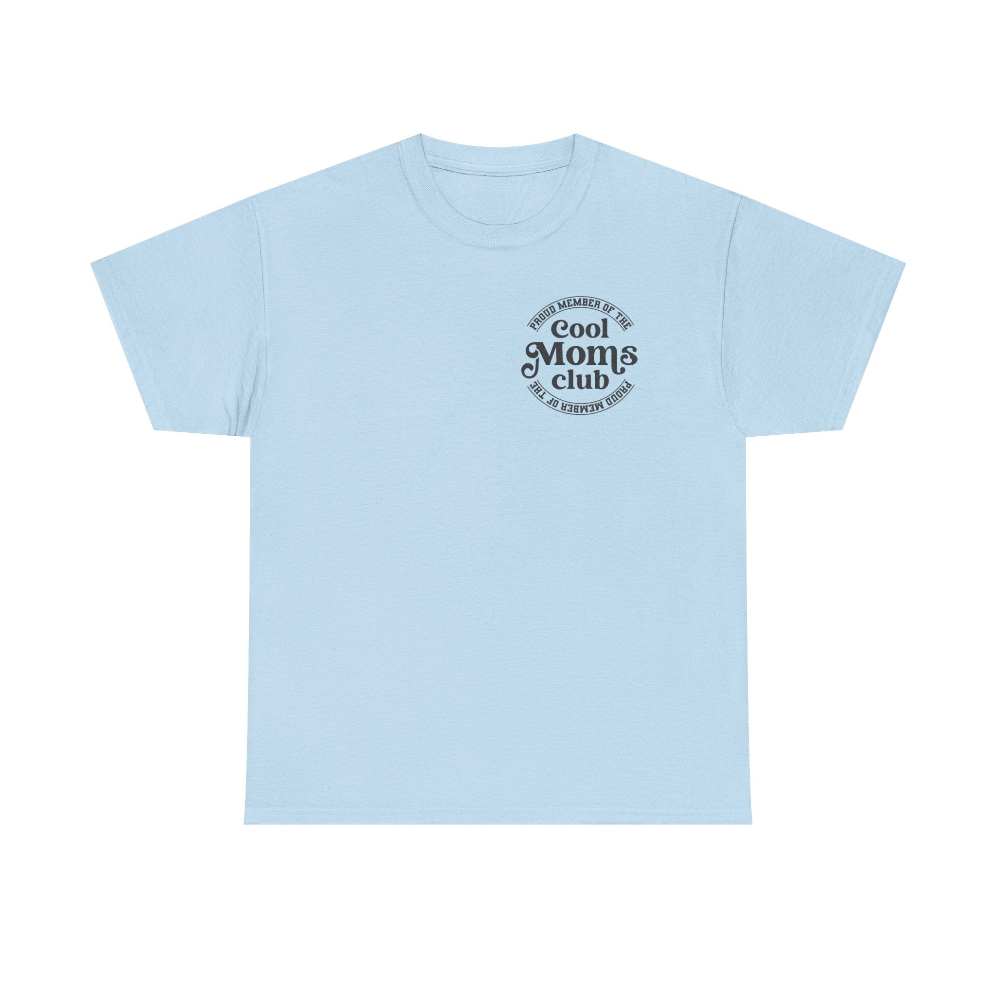 Cool Moms Club T-Shirt