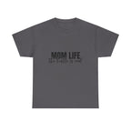 Mom Life T-Shirt