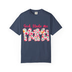 God Made Me Mama T-shirt