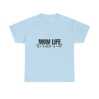 Mom Life T-Shirt