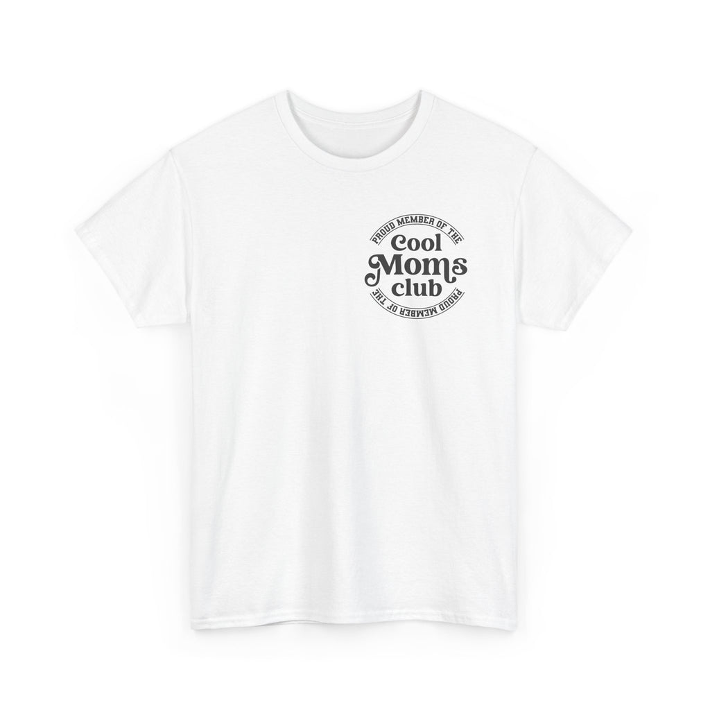 Cool Moms Club T‑Shirt